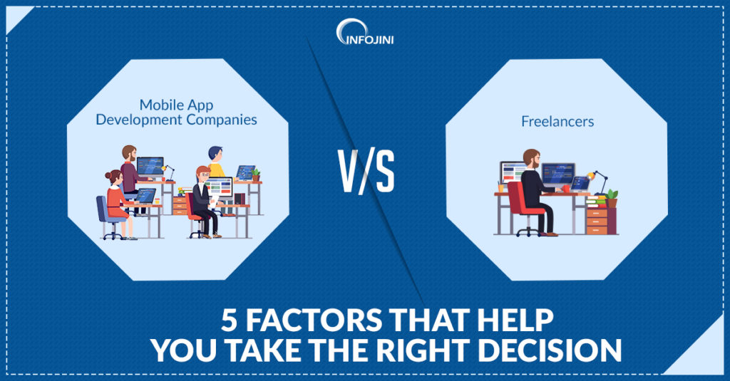 Freelancer Developer Vs App Development Companies