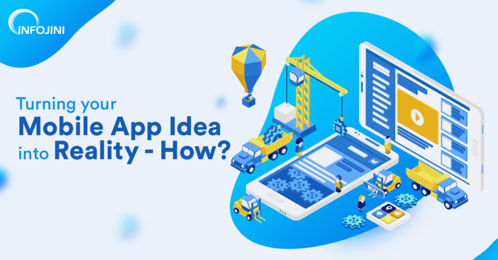 Turning your mobile app idea into reality