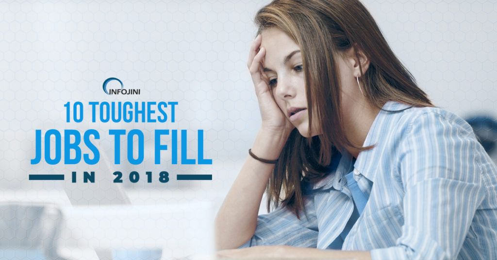 10 hard to fill jobs of 2018