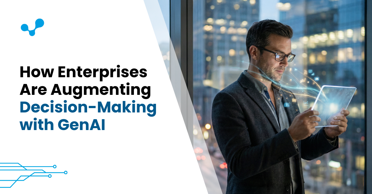 Blog-How Enterprises Are Augmenting Decision-Banner | Infojini