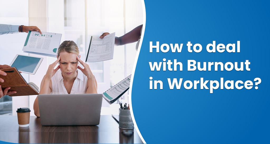 How to deal with Burnout in Workplace-Infojini Blog banner