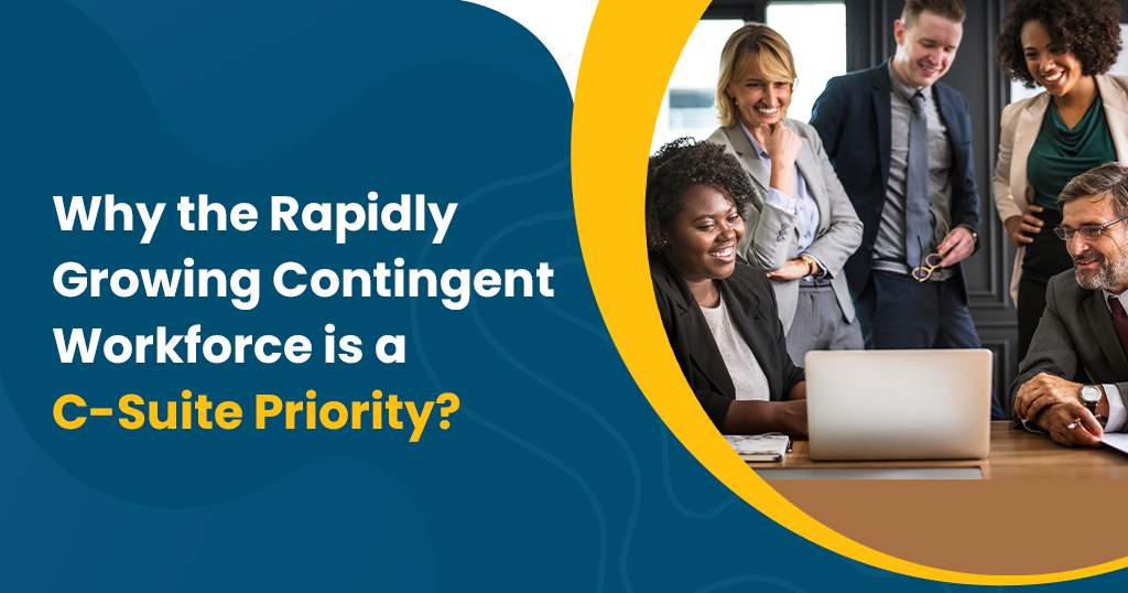 Why The Rapidly Growing Contingent Workforce - Infojini Blog